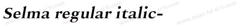 Selma regular italic字体转换